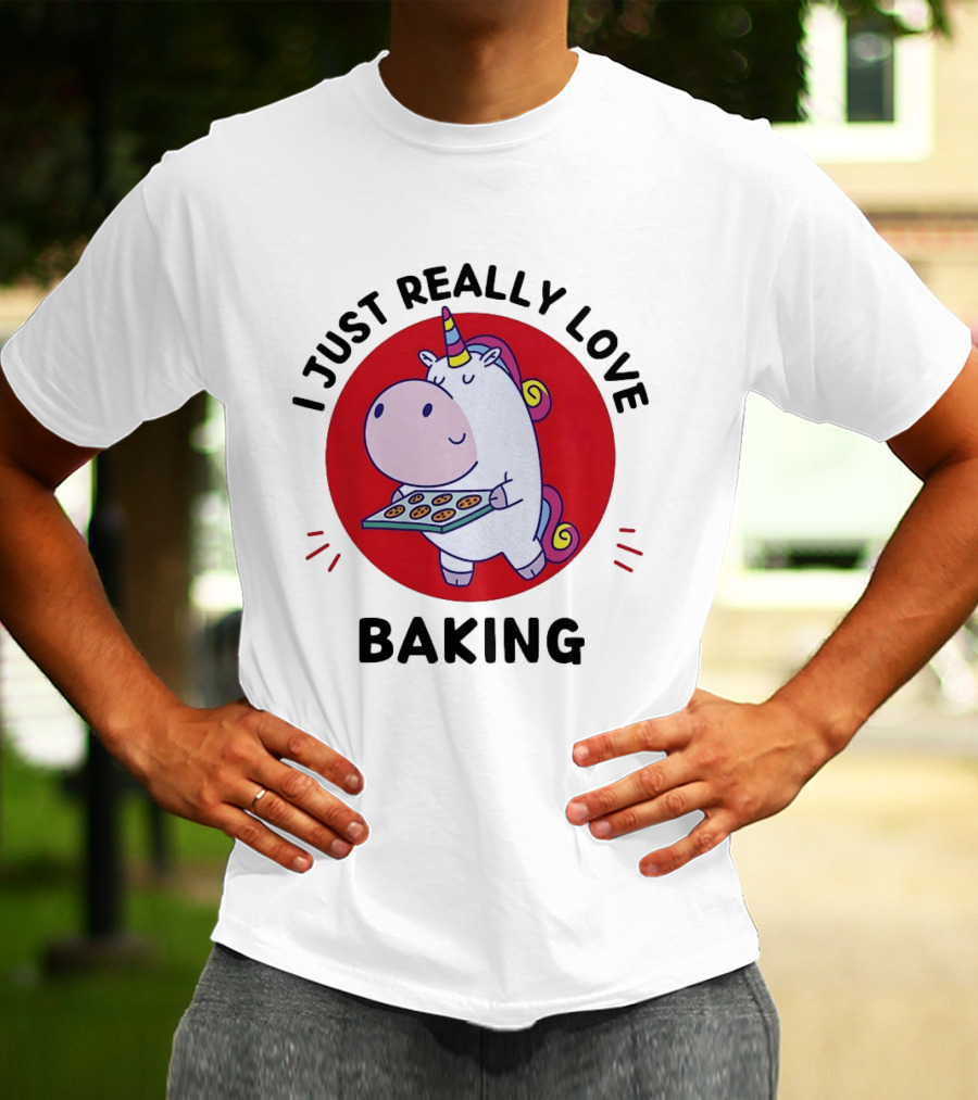 I Just Really Love Baking Unicorn Holding Tray T-Shirt