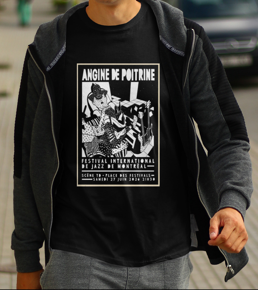 Angine De Poitrine Festival International De Jazz De Montreal June 27 2026 Scene TD Apres Parc Des Festivals T-Shirt