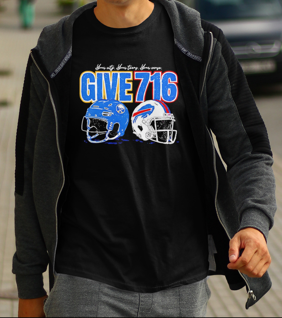 Buffalo Sabres Buffalo Bills Give 716 Your City Your Teams Your Cause T-Shirt