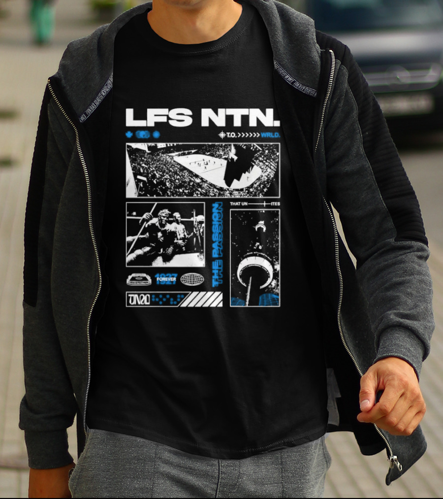 LFS NTN The Passion That Unites 1927 Forever Toronto T-Shirt