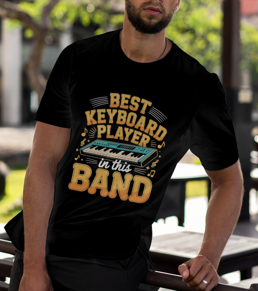 Best Keyboard Player In This Band Musical Notes Keyboard T-Shirt
