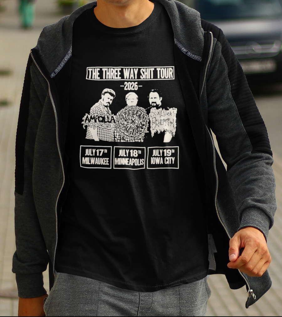 The Three Way Shit Tour 2026 Milwaukee Minneapolis Iowa City T-Shirt