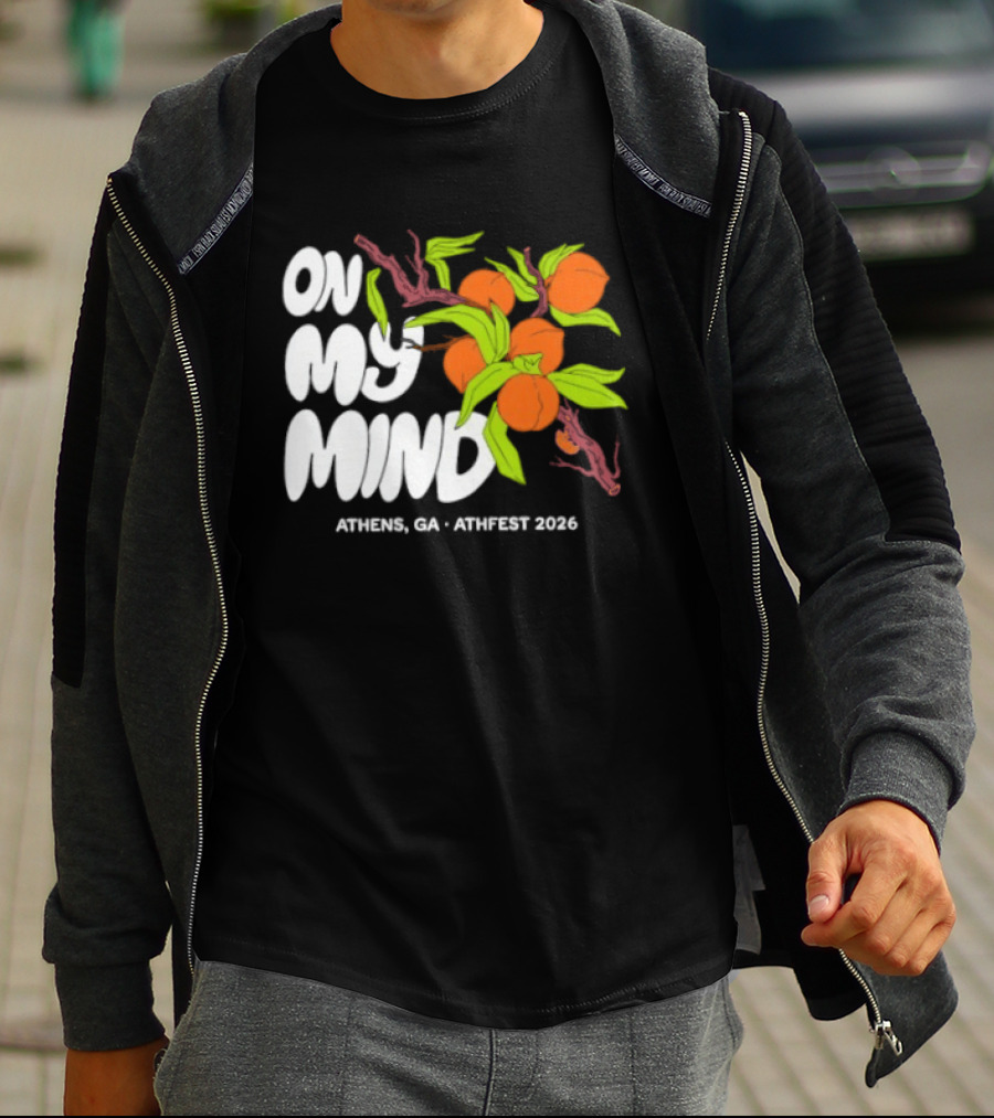On My Mind Athens GA Athfest 2026 Peaches T-Shirt