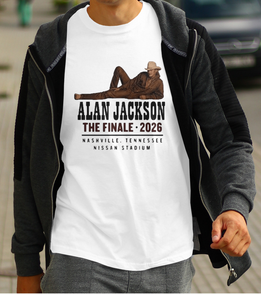 Alan Jackson The Finale 2026 Nashville Tennessee Nissan Stadium T-Shirt