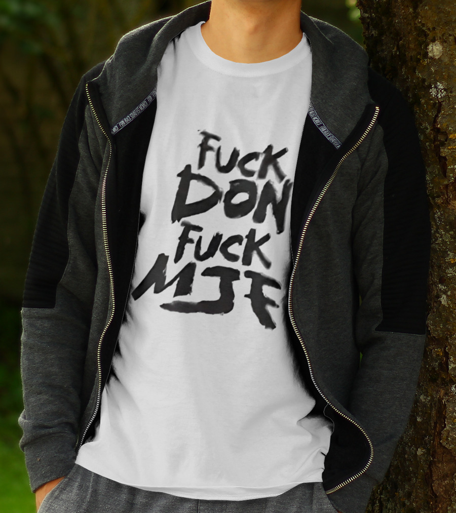 Andrade El Idolo Fuck Don Fuck MJK T-Shirt