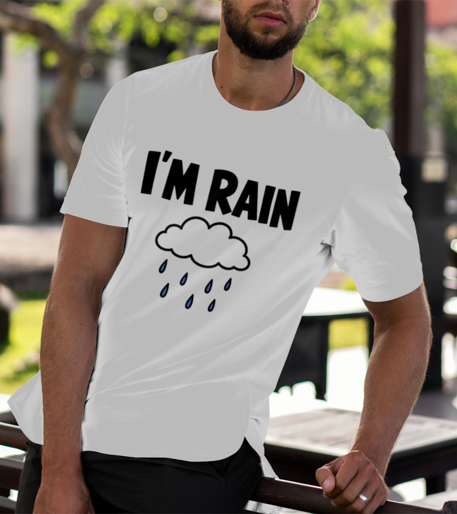 I'm Rain Cloud Weather Pun With Raindrops T-Shirt
