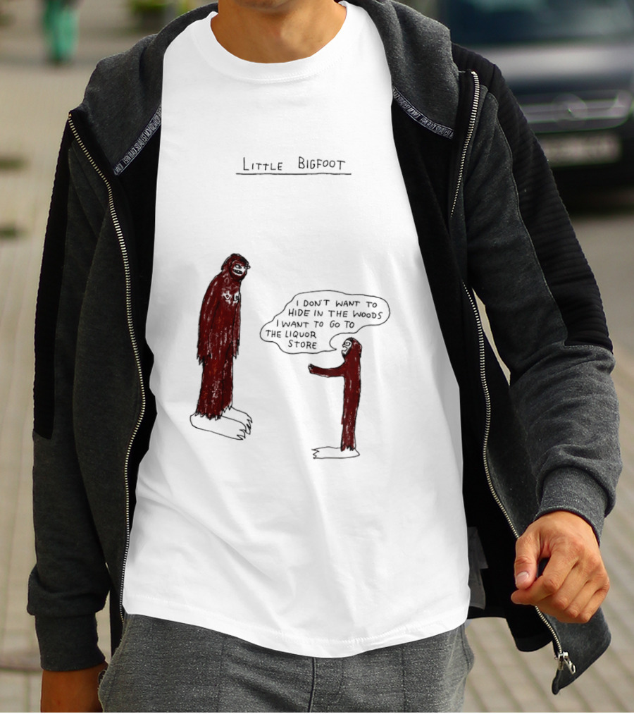 Little Bigfoot I Don't Want To Hide In The Woods Liquor Store Cartoon T-Shirt