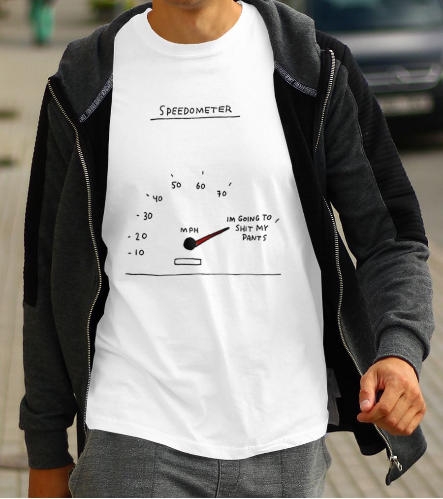 Speedometer MPH I'm Going To Shit My Pants T-Shirt