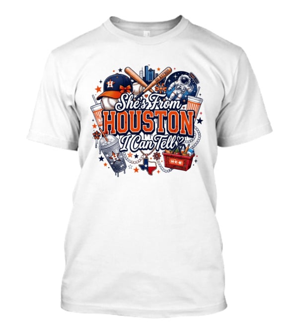 She's From Houston I Can Tell H Town Cowgirl Rodeo Astros Baseball T-Shirt