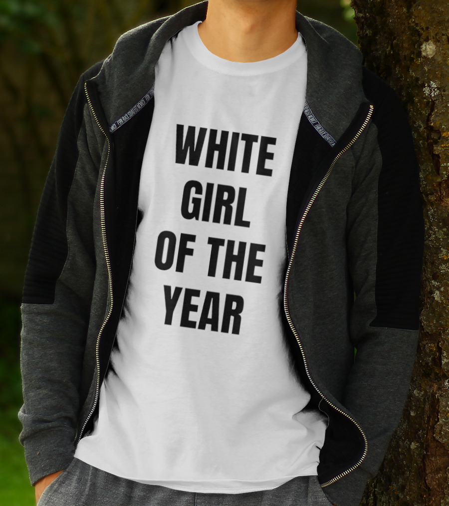 White Girl Of The Year Humor T-Shirt