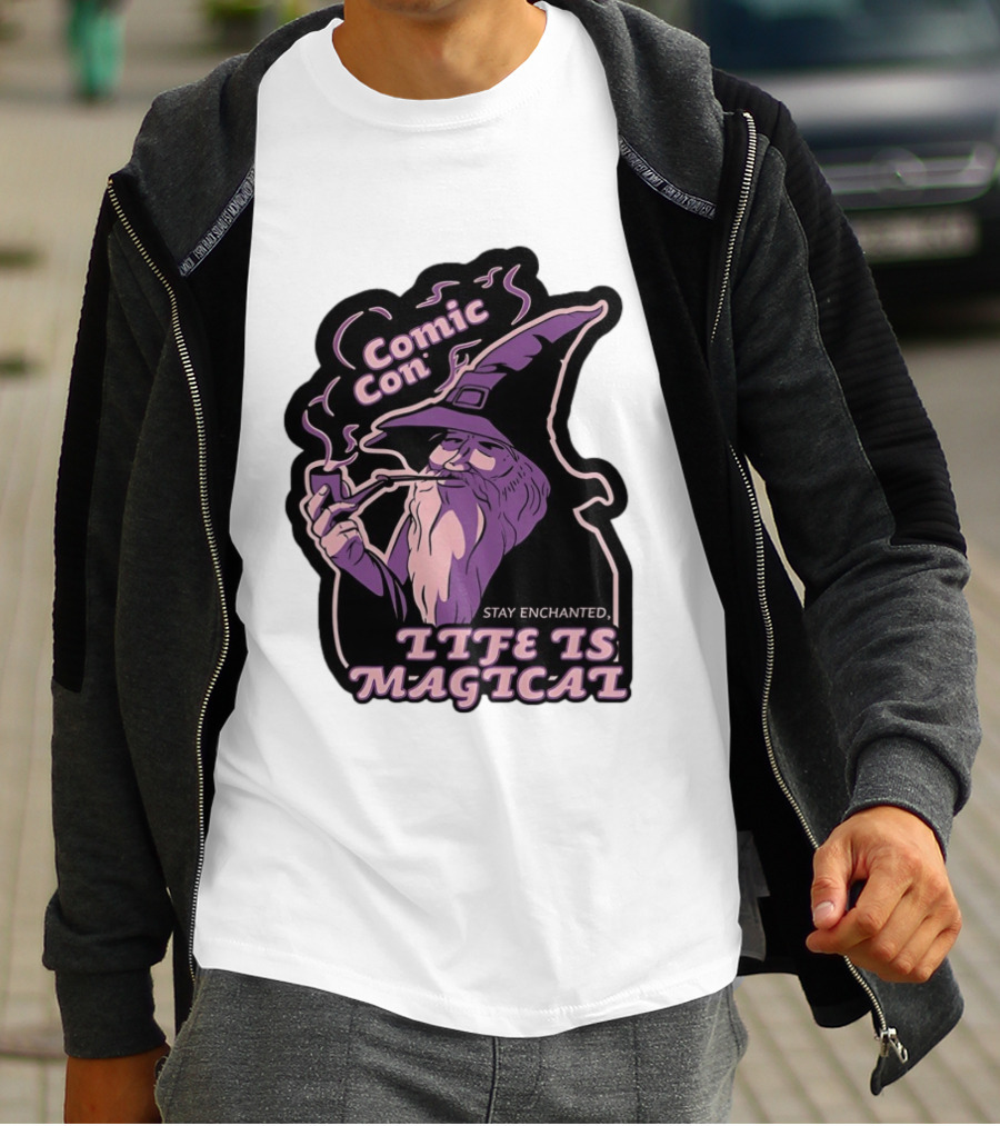 Comic Con Wizard Smoking Pipe Stay Enchanted Life Is Magical T-Shirt
