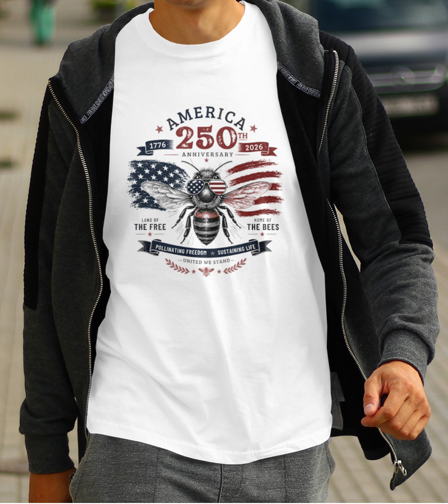 America 250th Anniversary Land Of The Free Home Of The Bees Patriotic United We Stand T-Shirt