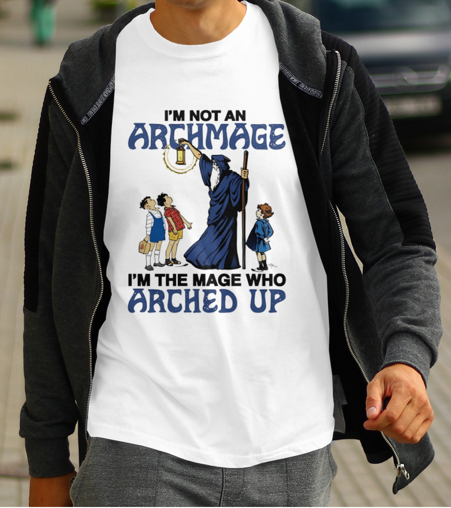 I'm Not An Archmage I'm The Mage Who Arched Up Wizard Kids Lantern T-Shirt