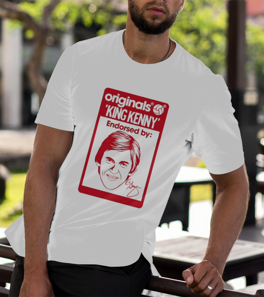 King Kenny Originals Endorsed By Liverpool FC Legend T-Shirt