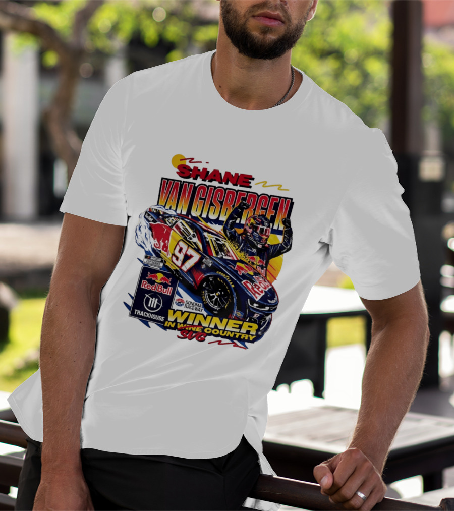 Shane Van Gisbergen Red Bull Trackhouse Racing Sonoma Raceway Winner SVG 97 T-Shirt