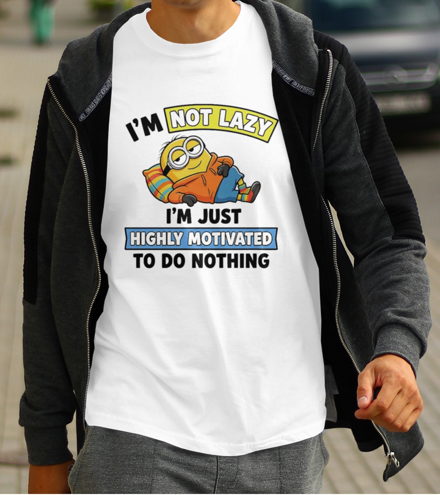 Minion I'm Not Lazy I'm Just Highly Motivated To Do Nothing T-Shirt