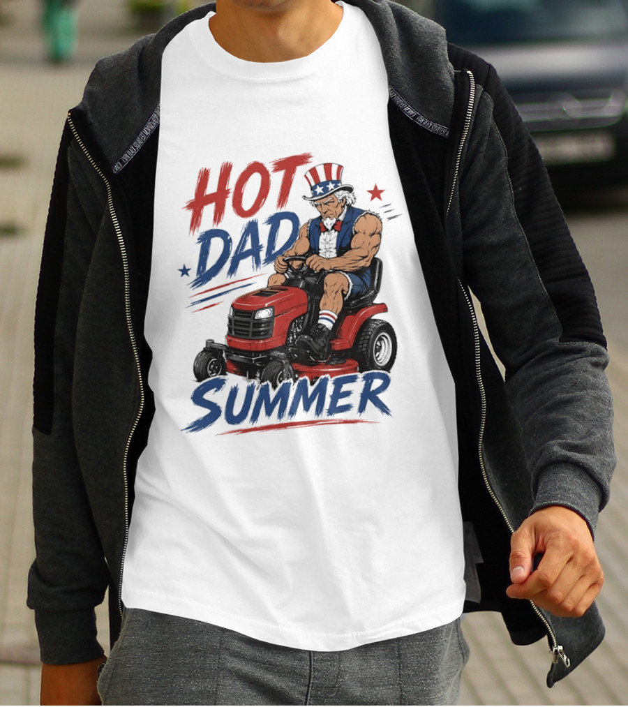 Hot Dad Summer Uncle Sam Riding Lawn Mower Patriotic Fun T-Shirt