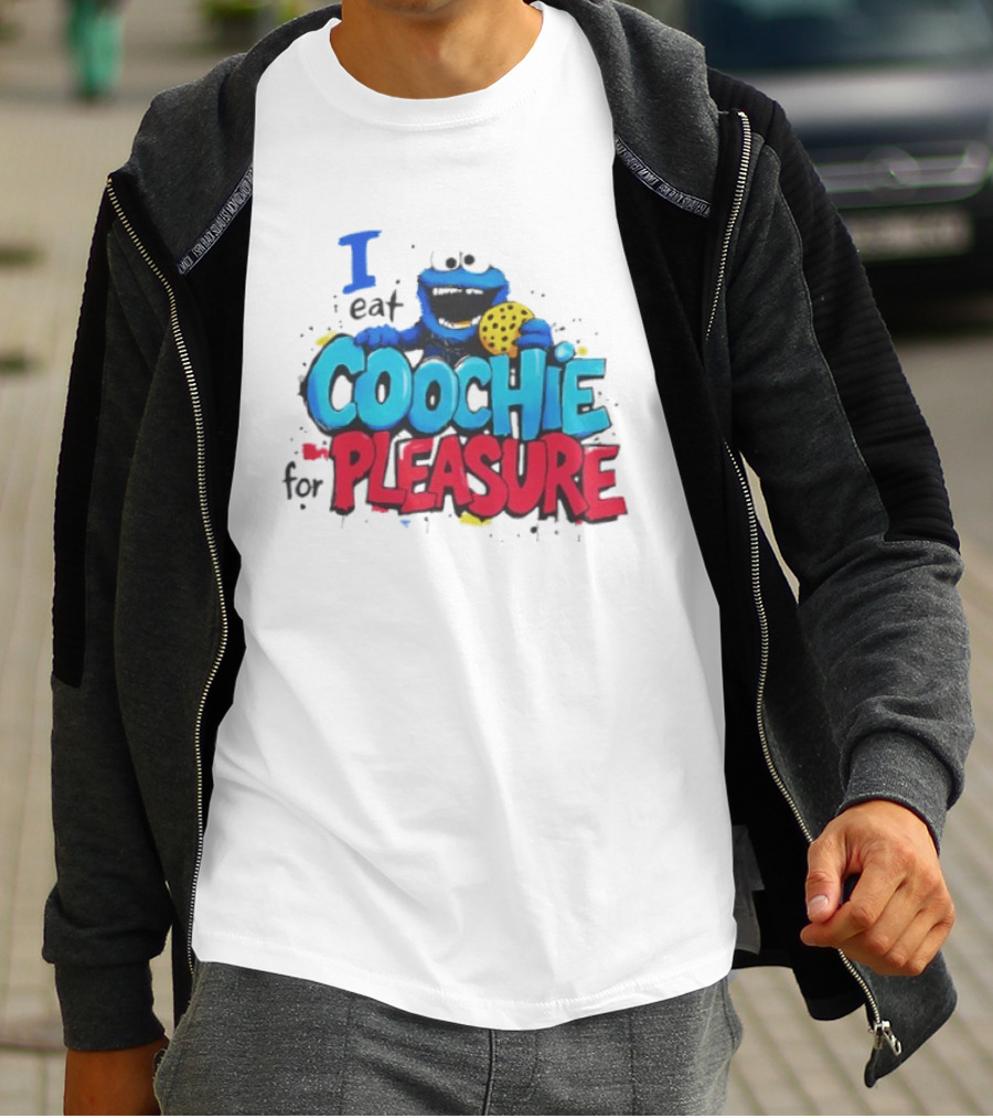 I Eat Coochie For Pleasure Cookie Monster T-Shirt