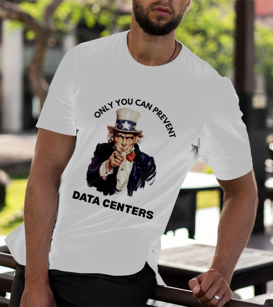Uncle Sam Only You Can Prevent Data Centers Fourth Of July T-Shirt