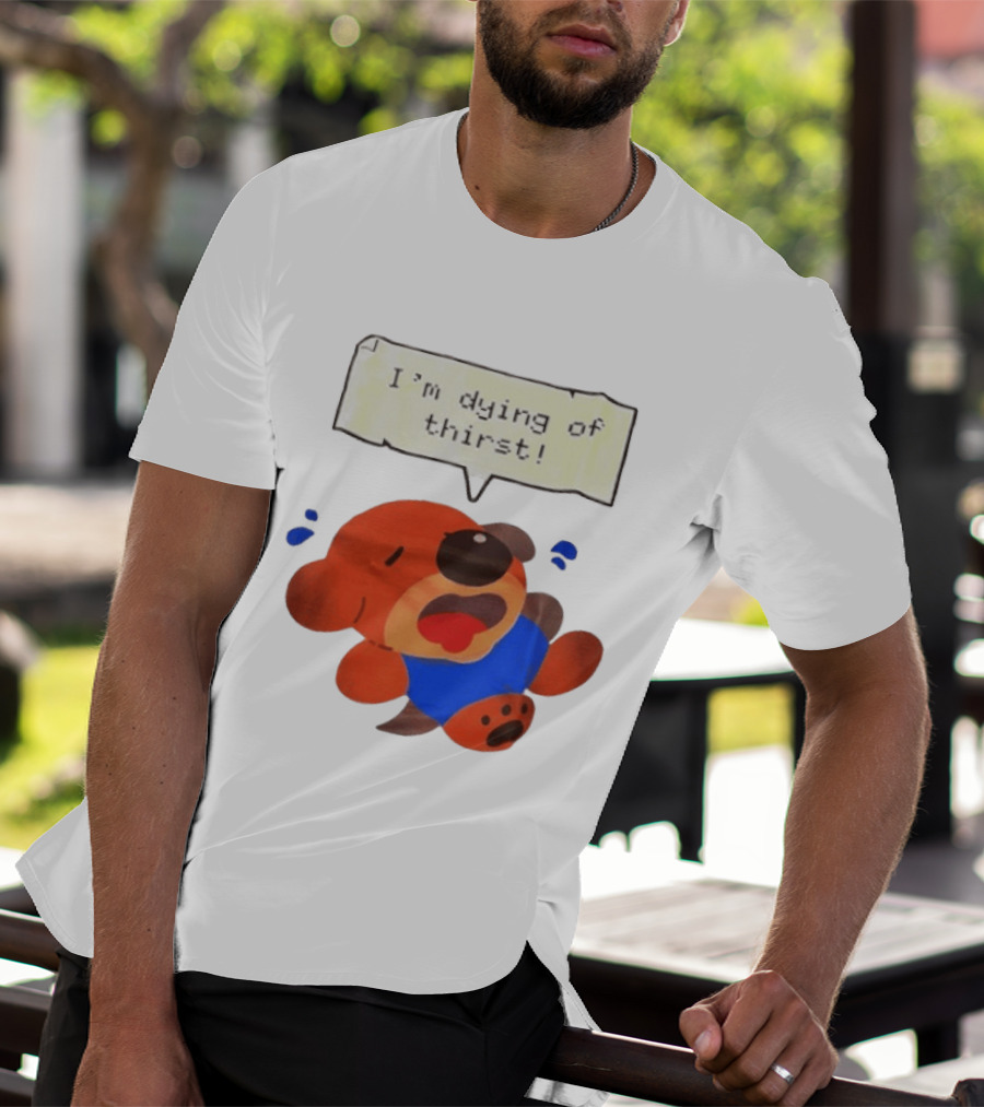 I'm Dying Of Thirst Cartoon Dog In Blue And Red With Speech Bubble T-Shirt