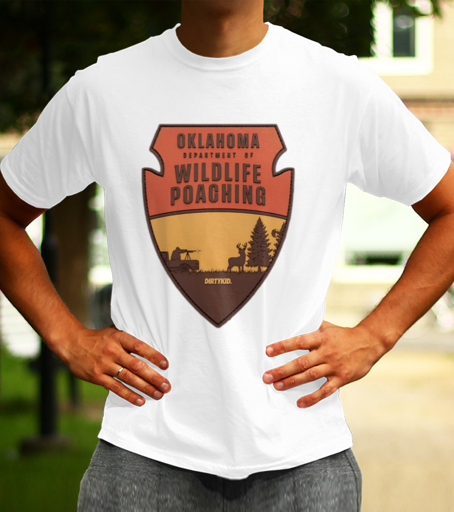 Oklahoma Wildlife Poaching Badge By DirtyKid T-Shirt