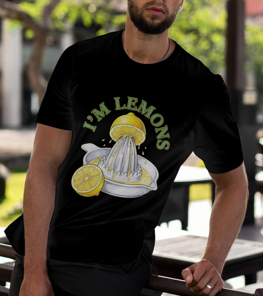 I'm Lemons Juicer And Sliced Citrus T-Shirt