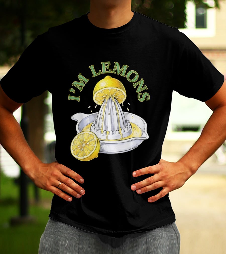 I'm Lemons Juicer And Sliced Citrus T-Shirt