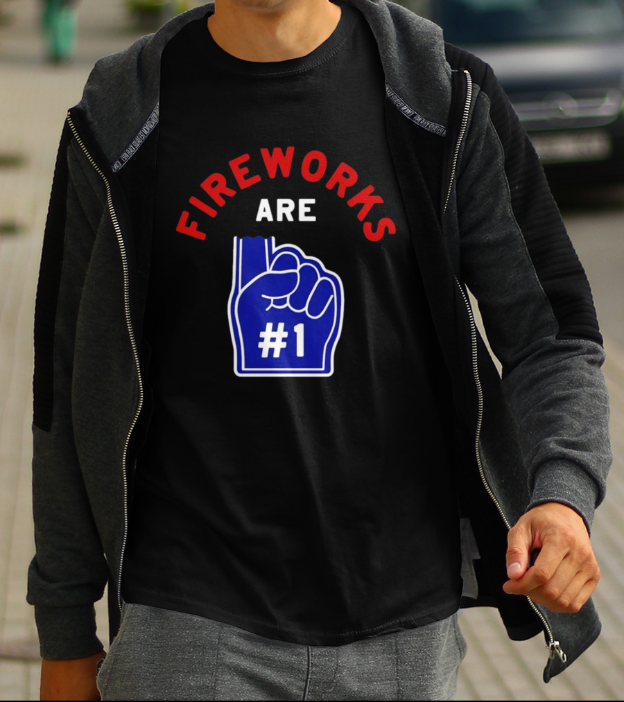 Fireworks Are Number 1 Foam Finger 4th Of July T-Shirt