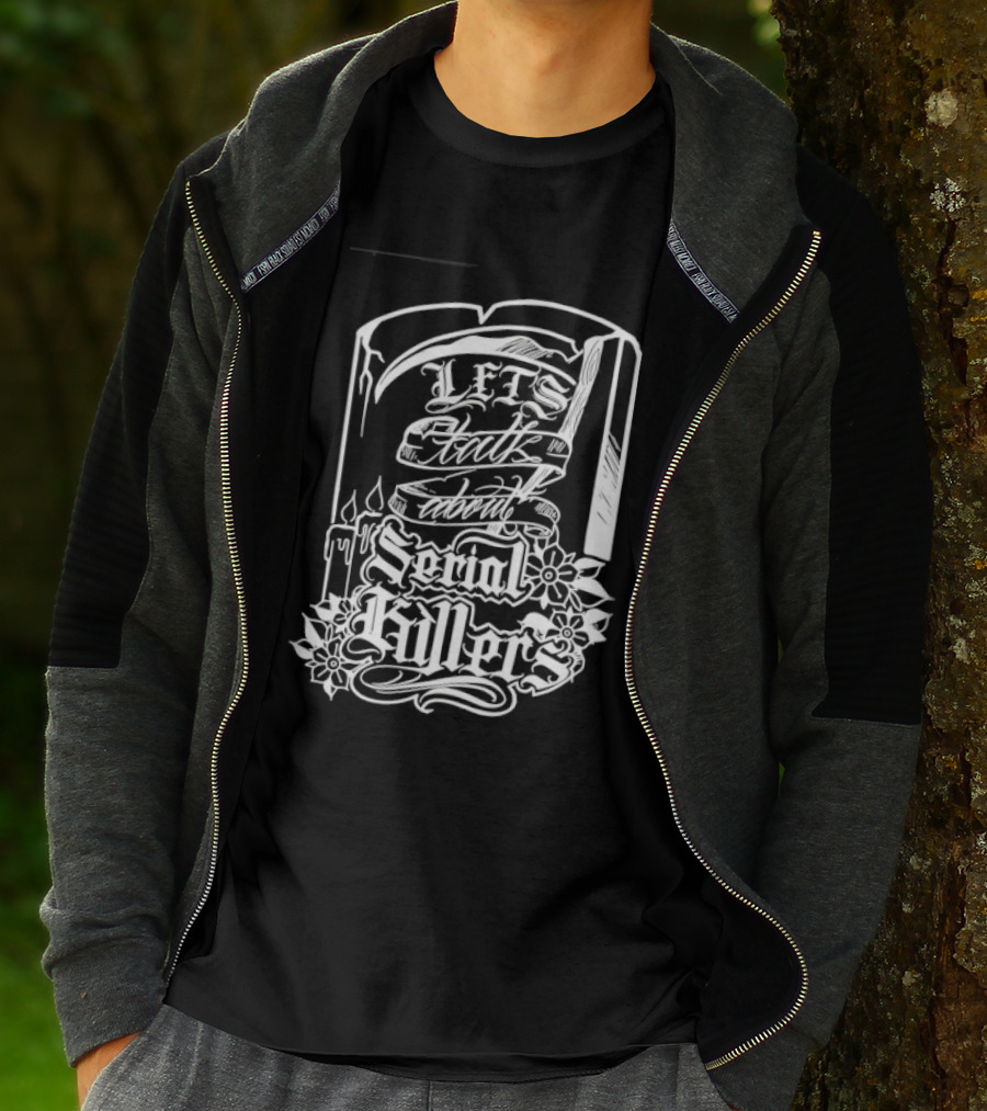 Let's Talk About Serial Killers True Crime Book T-Shirt