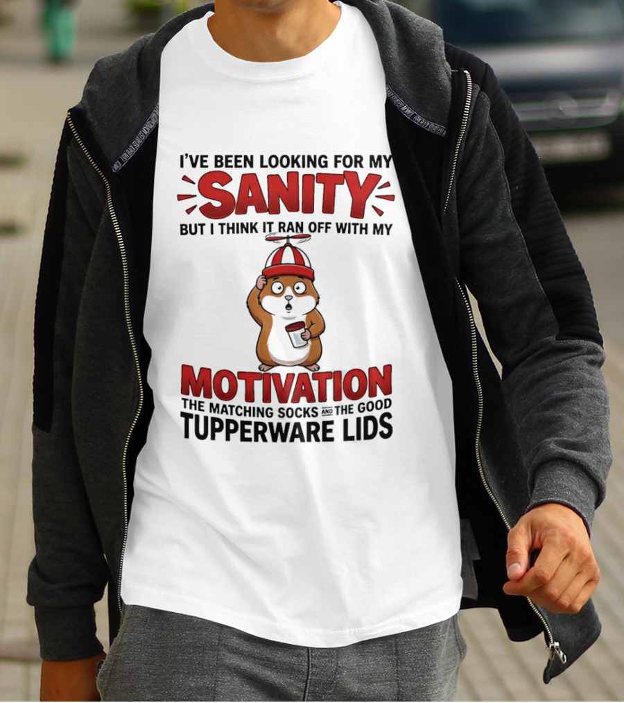 I've Been Looking For My Sanity Ran Off With My Motivation Matching Socks Tupperware Lids T-Shirt