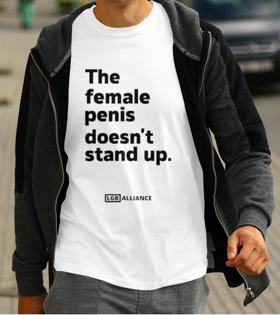 The Female Penis Doesn't Stand Upull LGB Alliance Steven Young T-Shirt