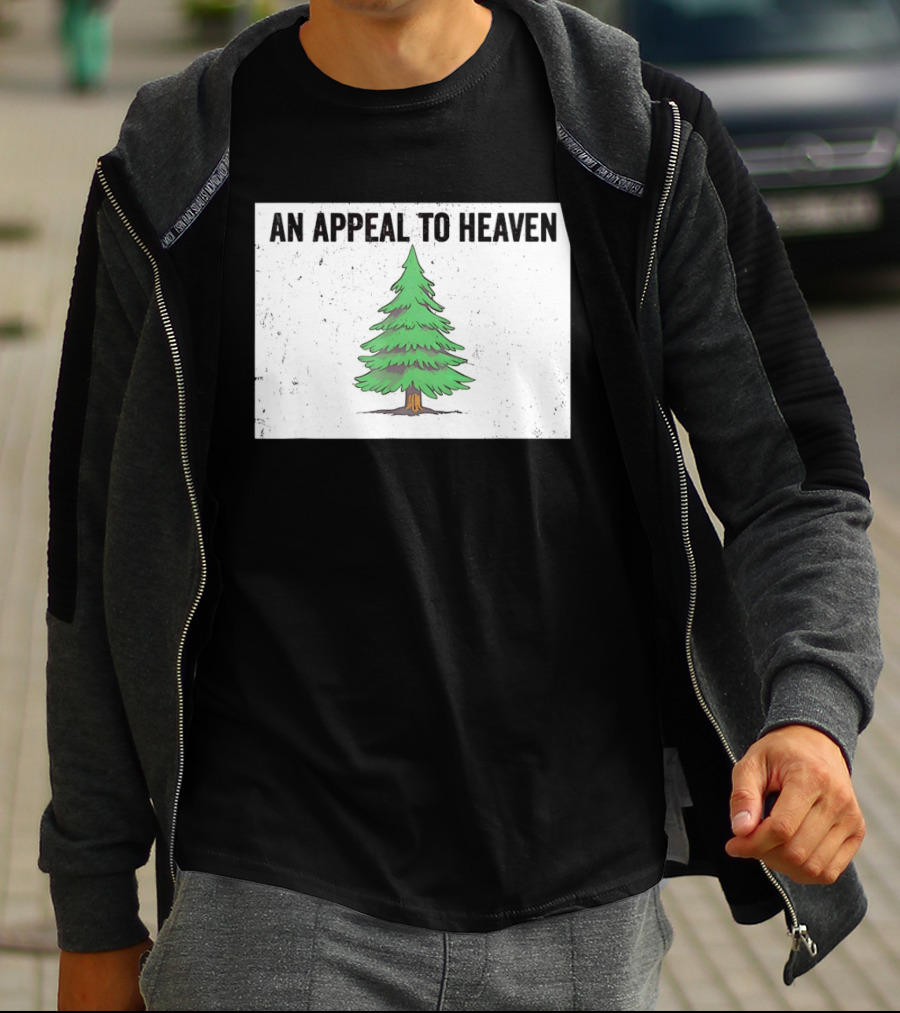 An Appeal To Heaven Pine Tree Flag T-Shirt