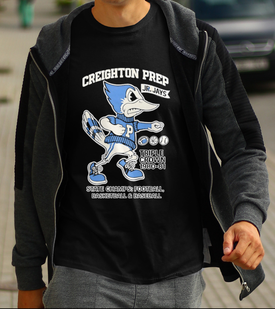 Creighton Prep Jr Jays State Champs Triple Crown Football Basketball Baseball 1980 1981 T-Shirt