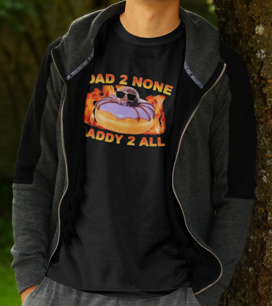 Dad 2 None Daddy 2 All Donut Spider T-Shirt