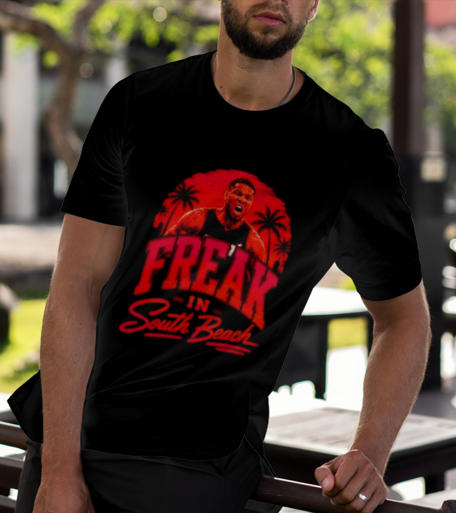 Freak In South Beach Miami Heat NBA T-Shirt