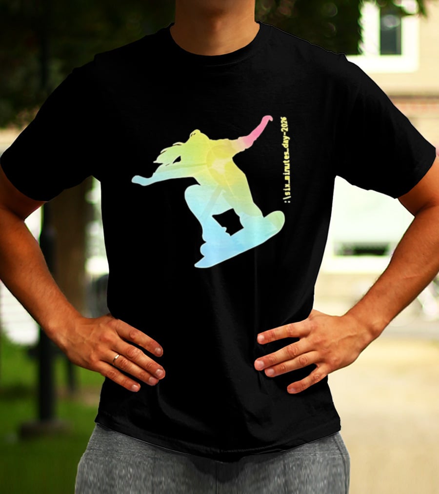 Six Minutes Day 2026 Snowboarding Snowboarder T-Shirt