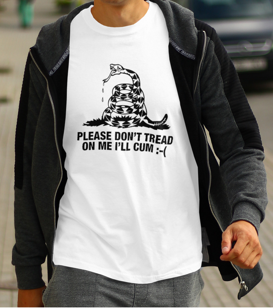 Please Don't Tread On Me I'll Cum Gadsden Flag Snake Emoticon T-Shirt