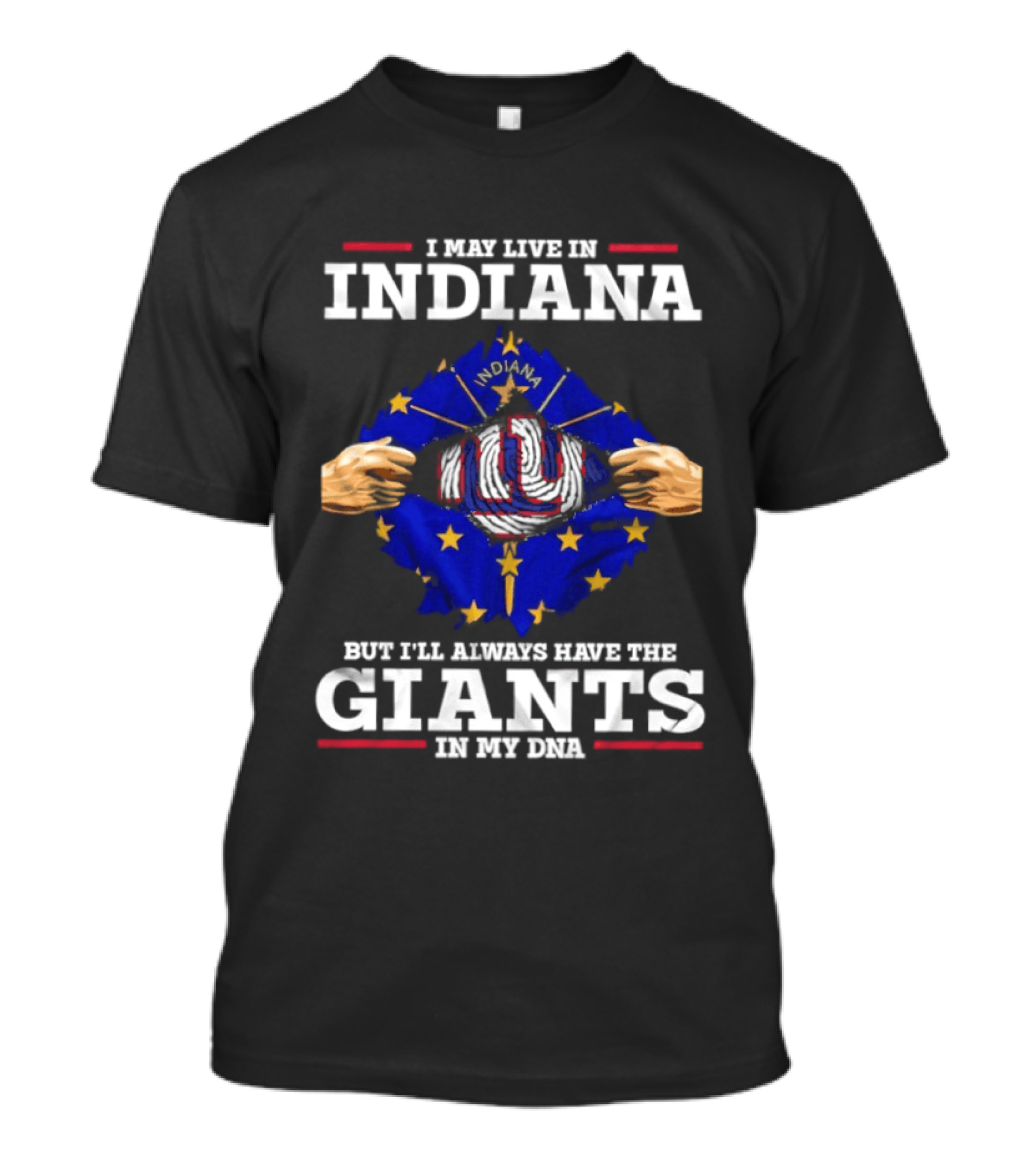 I May Live In Indiana But I'll Always Have The Giants In My DNA With Indiana Map And New York Football T-Shirt