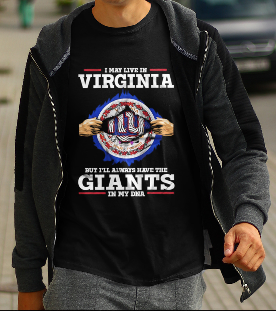 Virginia Resident Giants Fan Loyalty Forever In My DNA T-Shirt