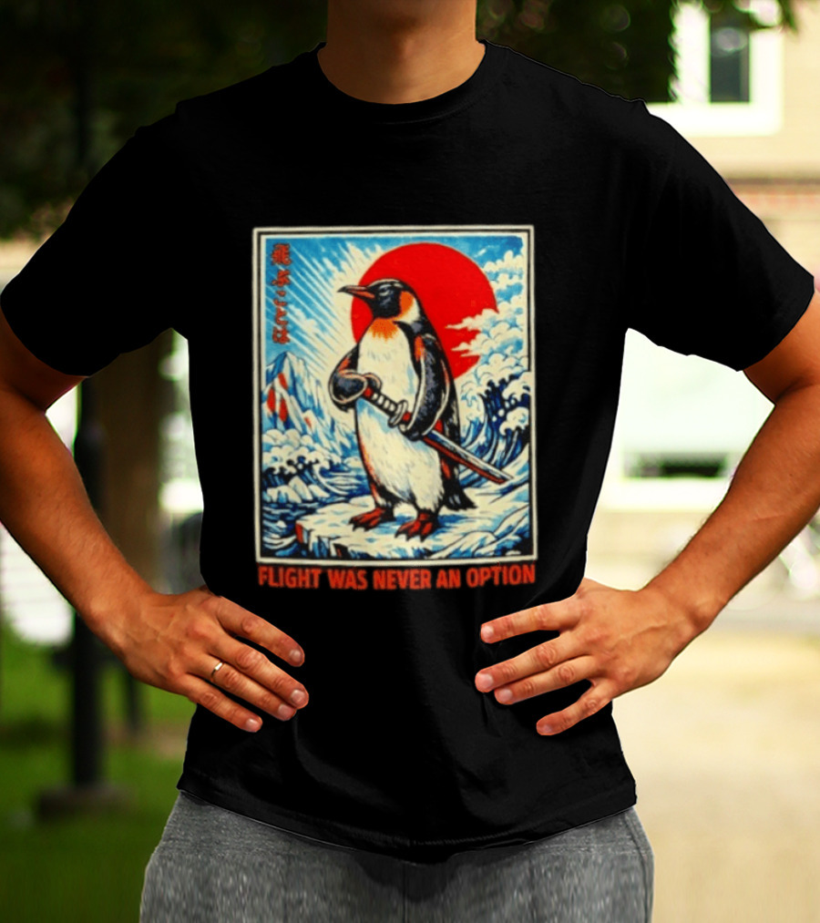 Flight Was Never An Option Japanese Penguin Samurai Rising Sun Katana Waves T-Shirt