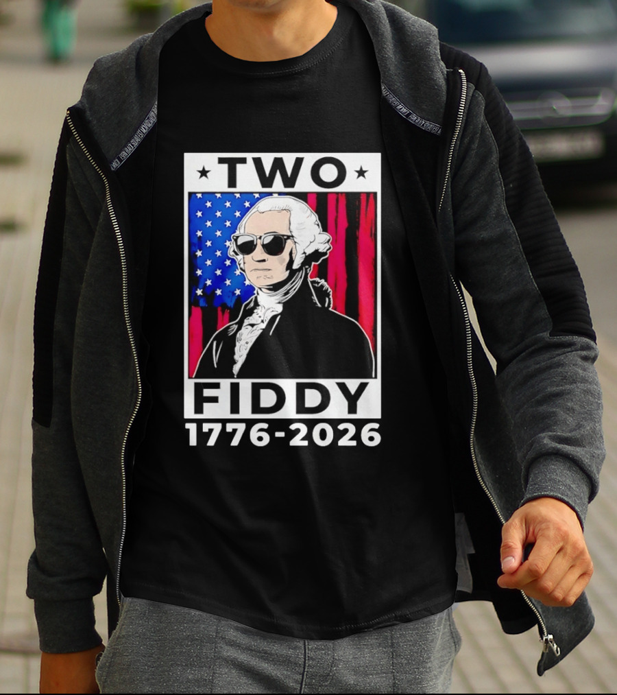 Two Fiddy George Washington 1776 2026 USA Flag Sunglasses Stars T-Shirt