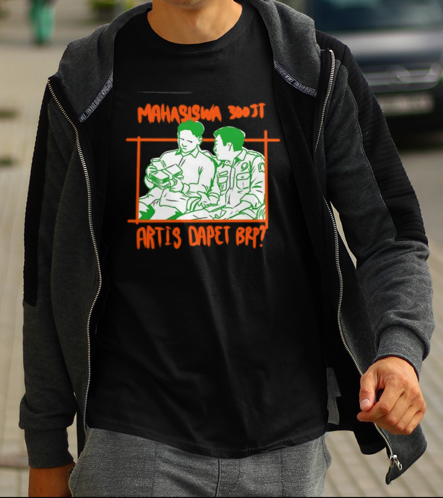 Mahasiswa 300jt Artis Dapet Brp Indonesia T-Shirt