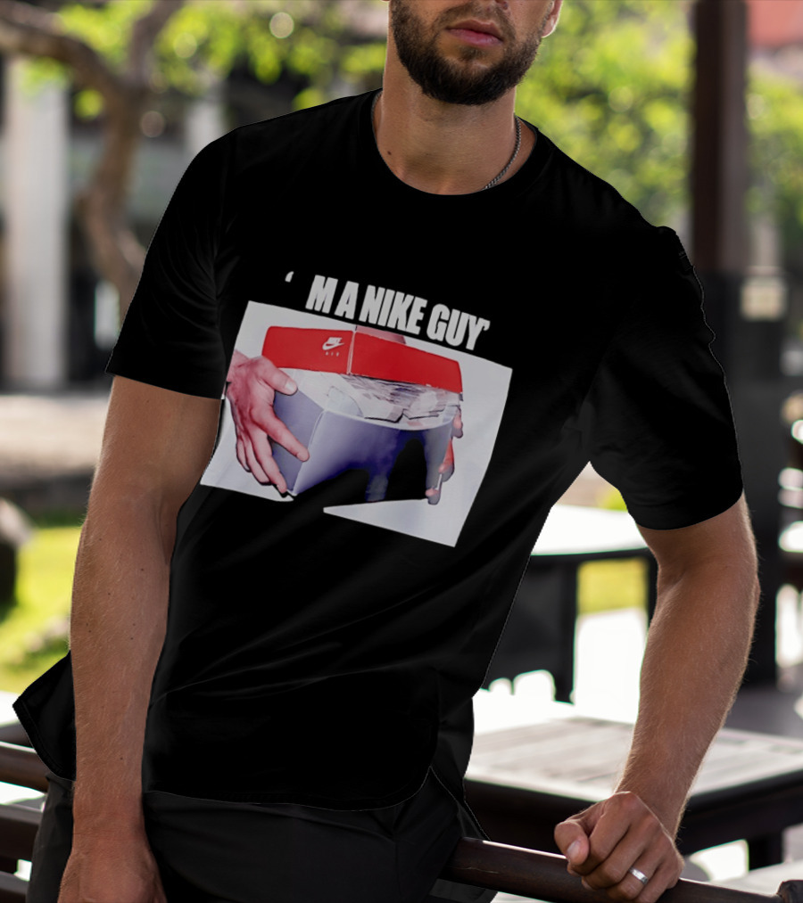 I'M A Nike Guy Money Box Sneaker Cash Stack T-Shirt