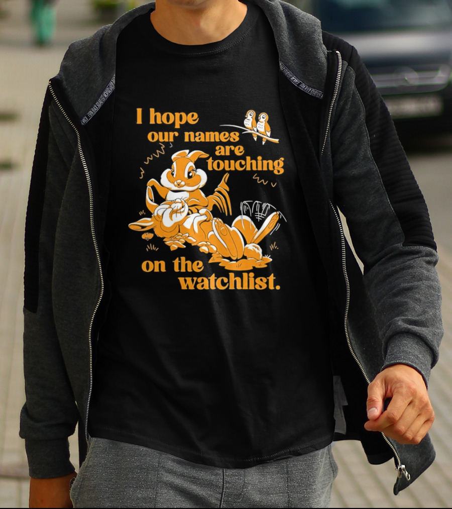 I Hope Our Names Are Touching On The List Squirrel Cartoon T-Shirt