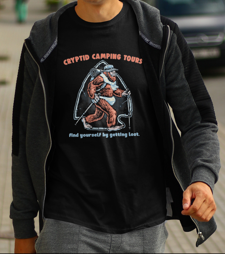 Cryptid Camping Tours Sasquatch Hiking Find Yourself By Getting Lost T-Shirt