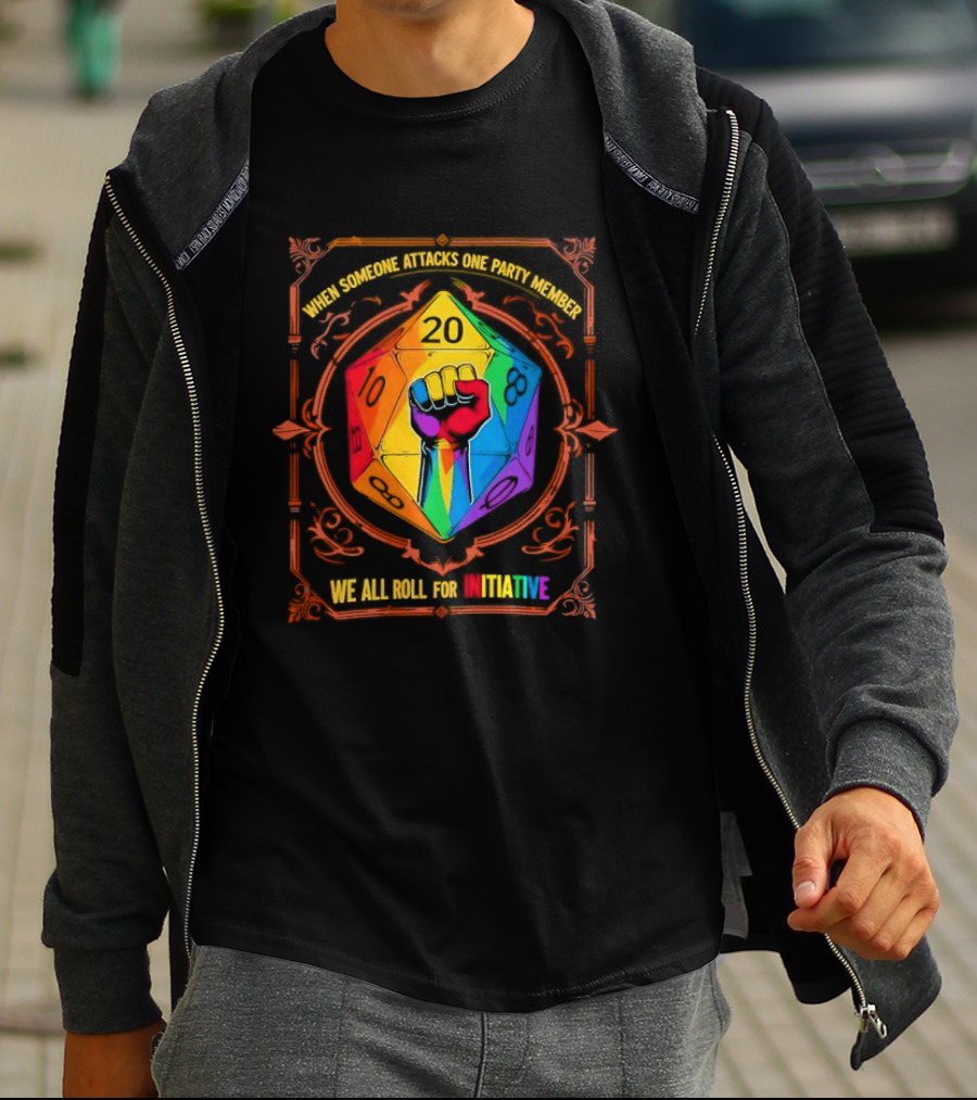 When Someone Attacks One Party Member Rainbow Dice Fist We All Roll For Initiative LGBT T-Shirt