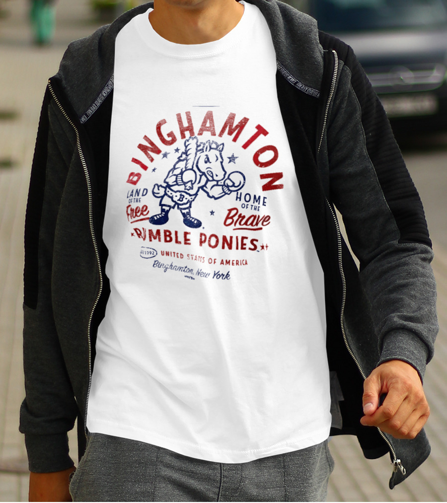 Binghamton Rumble Ponies Land Of The Free Home Of The Brave United States Of America 4th Of July Binghamton New York T-Shirt