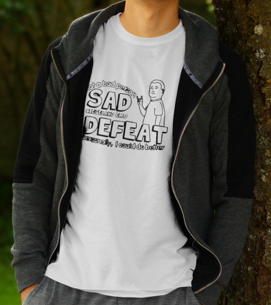 Not A Bad Person Sad Defeat Personally I Could Do Better T-Shirt