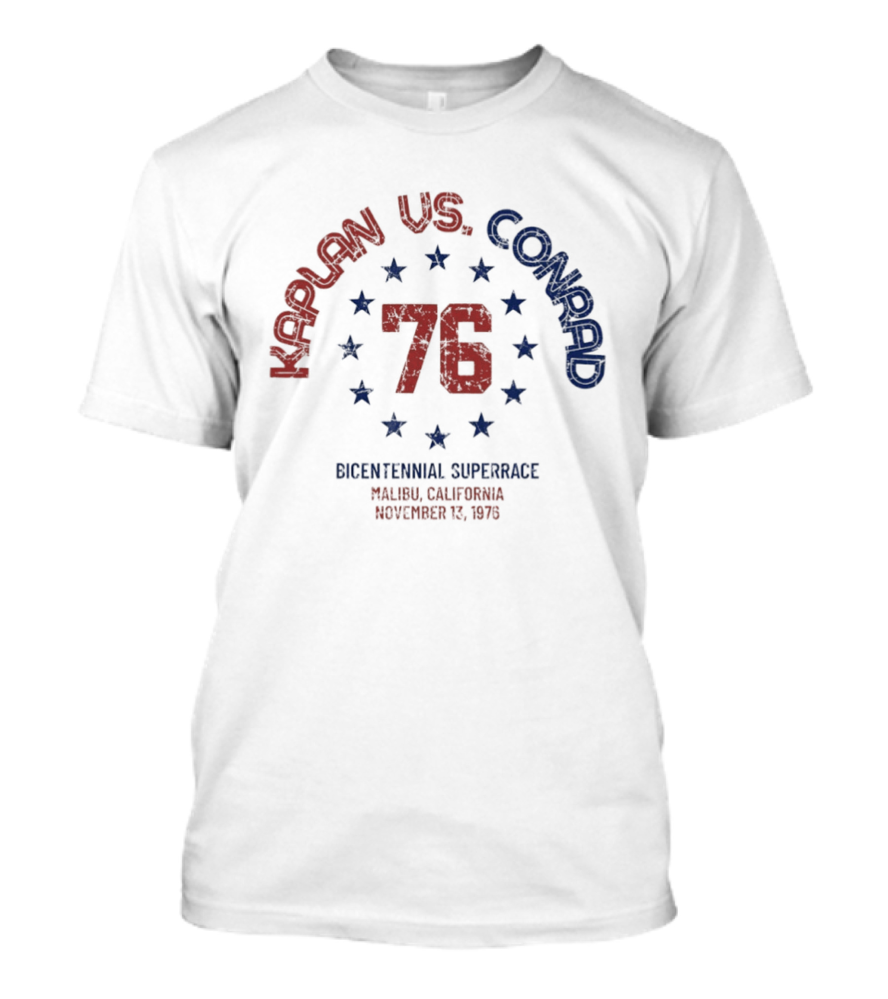Kaplan Vs Conrad 76 Bicentennial Superrace Malibu California November 13 1976 T-Shirt
