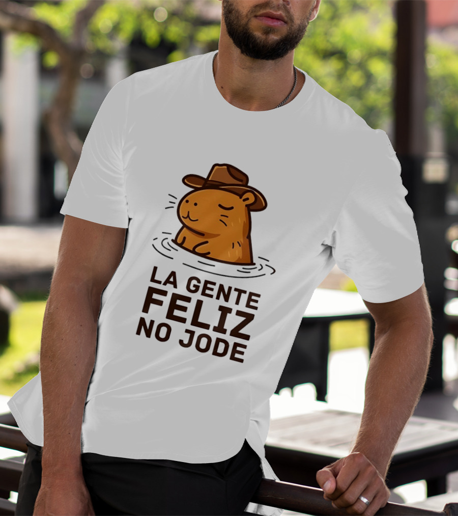 La Gente Feliz No Jode Capybara Cowboy Feliz Capibara Vaquero T-Shirt